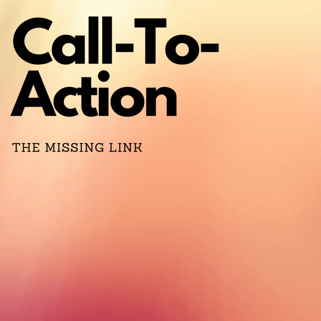 call to action the missing link